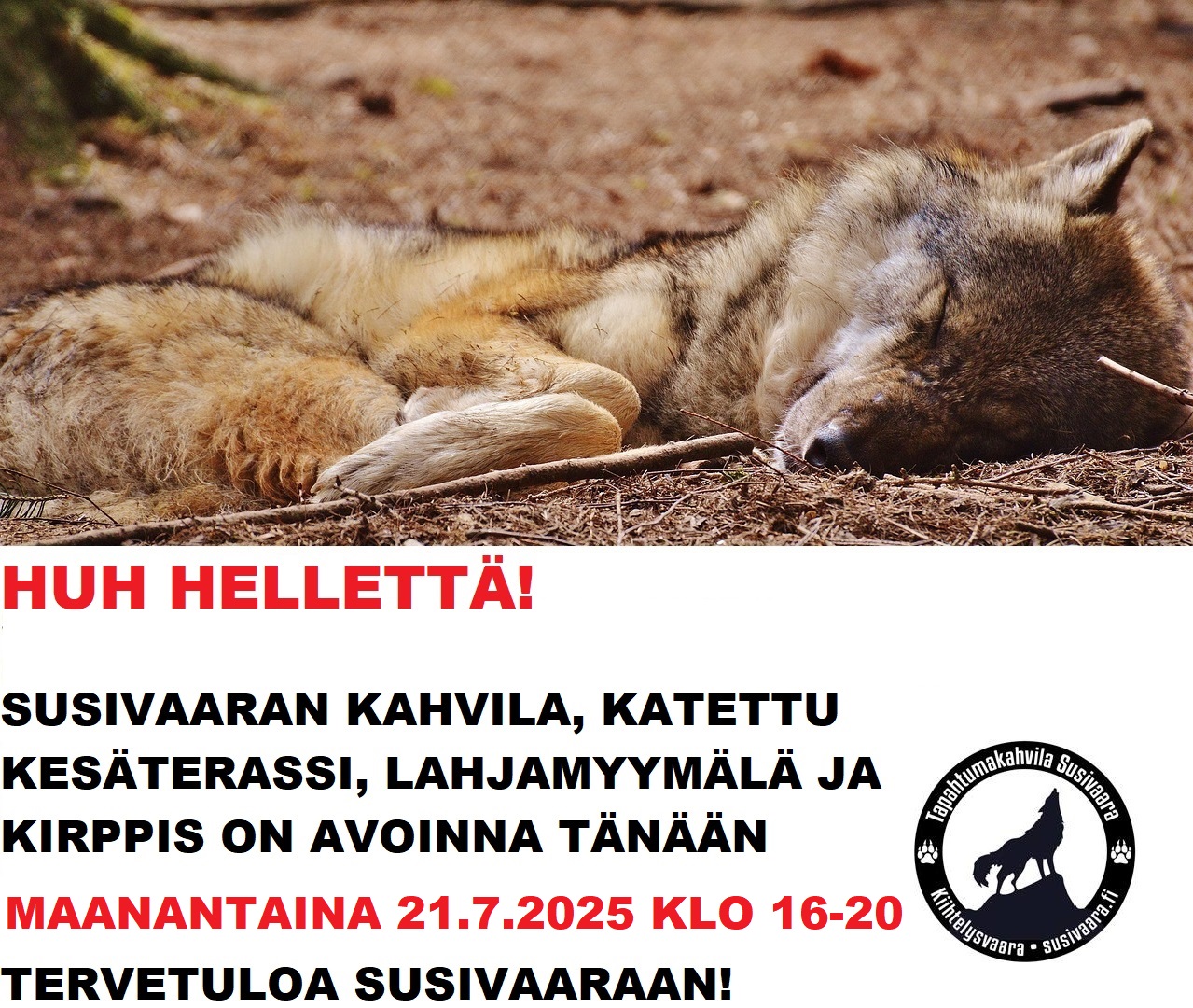Susivaara on avoinna maanantaina 21.7.2025 klo 16-20.