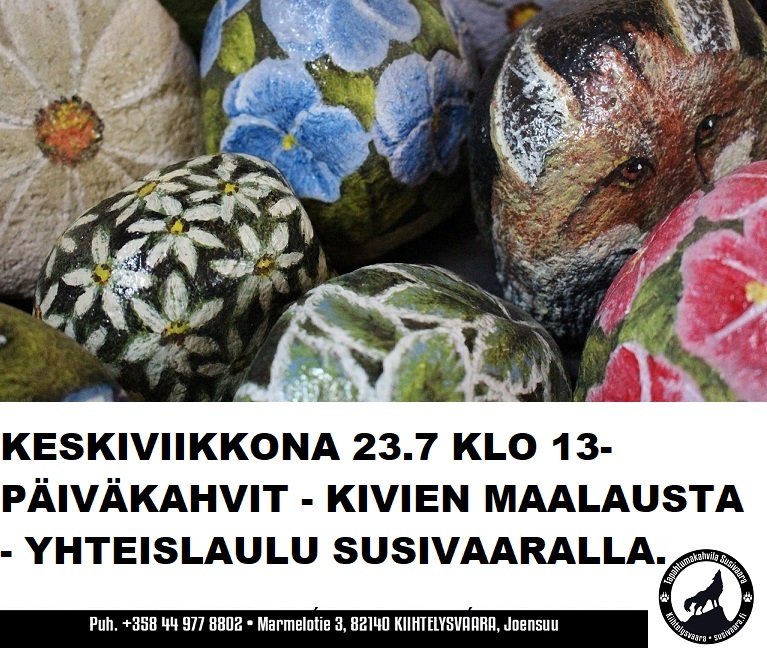 Päiväkahvit - Kivien maalausta - Yhteislaulu Susivaaralla ke 23.7.2025 klo 13-