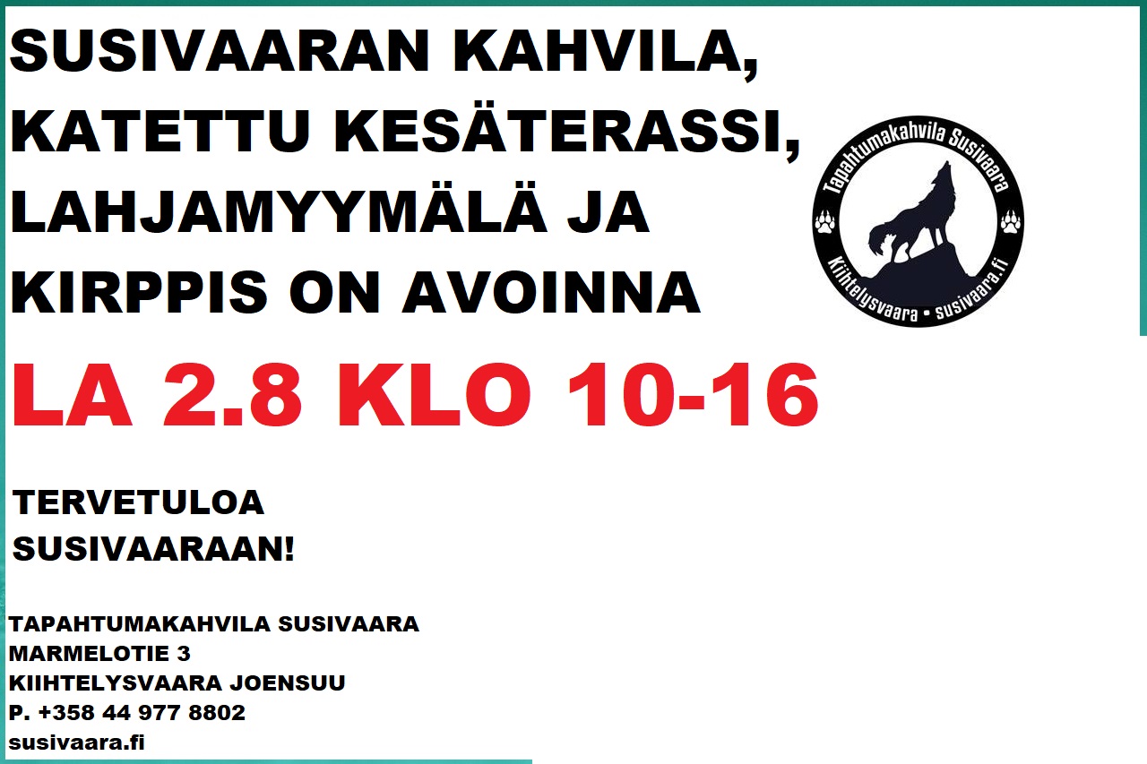 Susivaaran kahvila, katettu kesäterassi, lahjamyymälä ja kirppis on avoinna la 2.8 klo 10-16. Tervetuloa!
