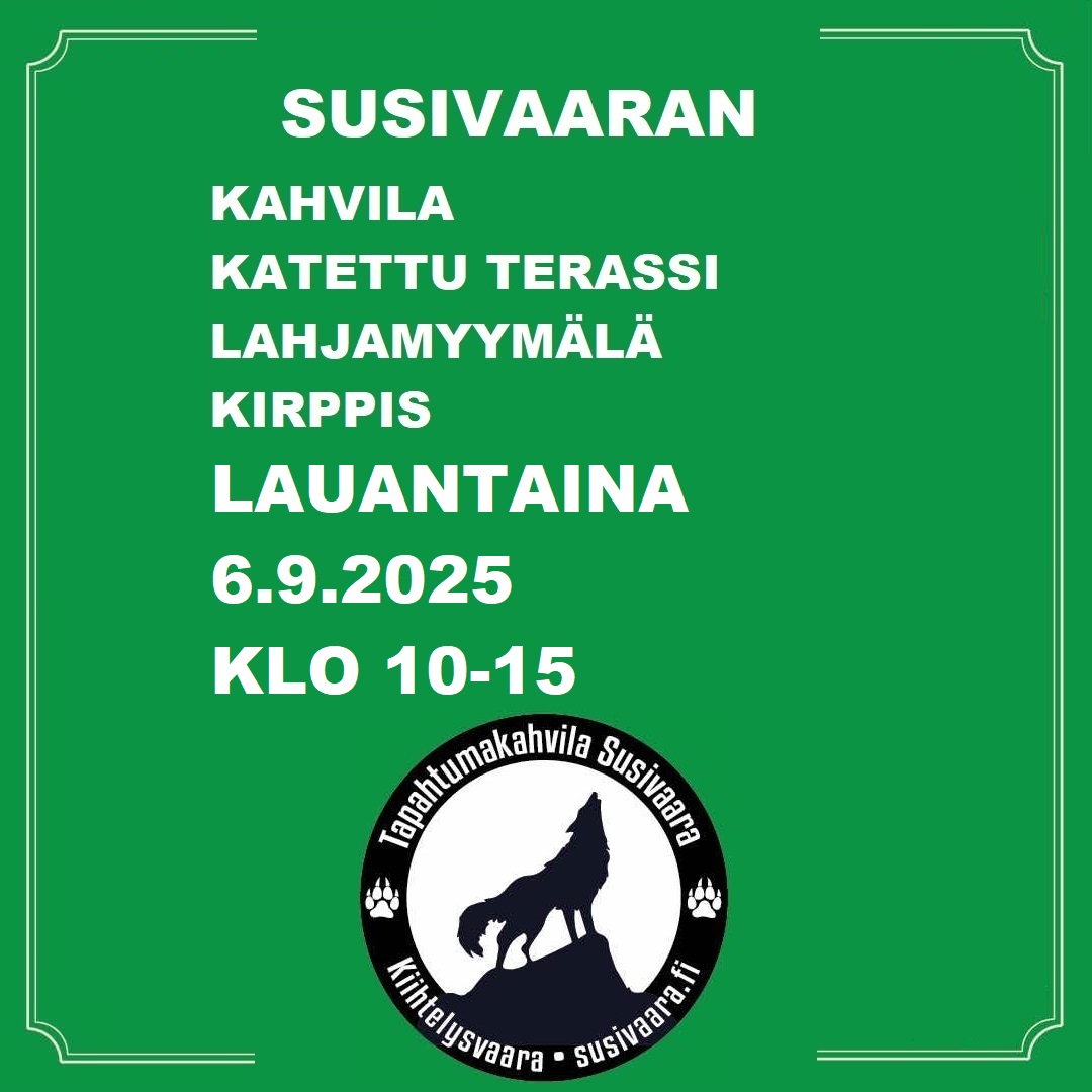 Susivaaran kahvila, katettu terassi, lahjamyymälä ja kirppis on avoinna lauantaina 6.9.2025 klo 10-15.