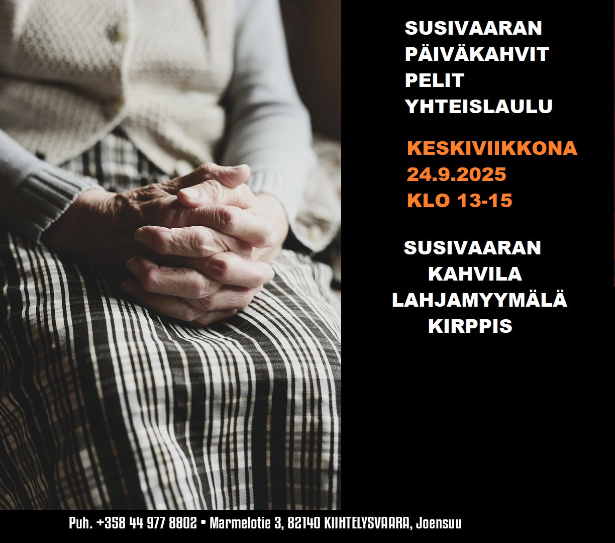 PÄIVÄKAHVIT - PELIT - YHTEISLAULU SUSIVAARALLA KE 24.9.2025 KLO 13-15.