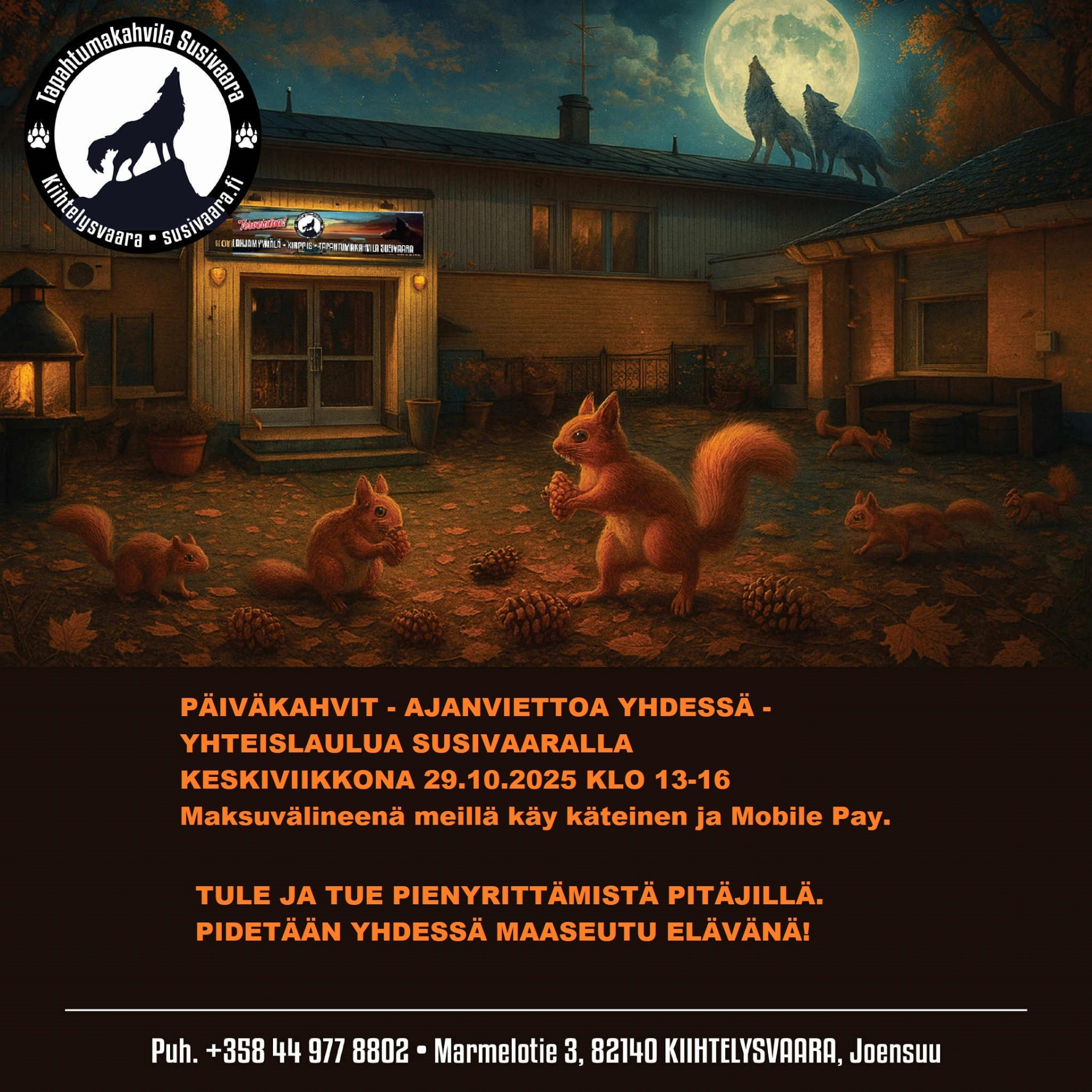 Päiväkahvit - Ajanviettoa yhdessä - Yhteislaulua Susivaaralla ke 29.10.2025 klo 13-16. Tervetuloa Susivaaraan!