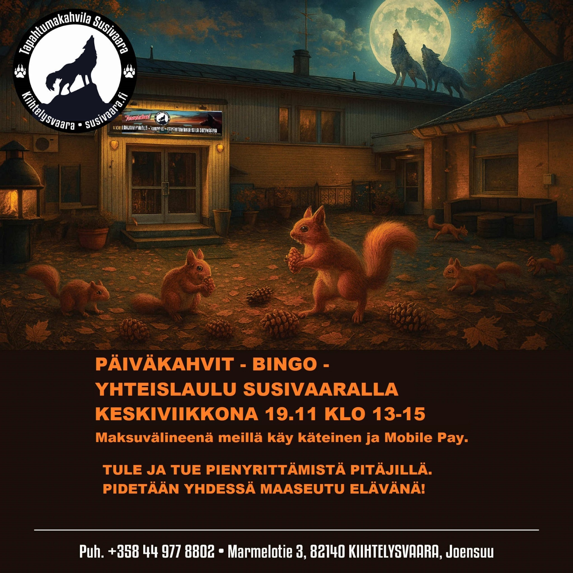 PÄIVÄKAHVIT - BINGO - YHTEISLAULU SUSIVAARALLA KE 19.11.2025 KLO 13-15.