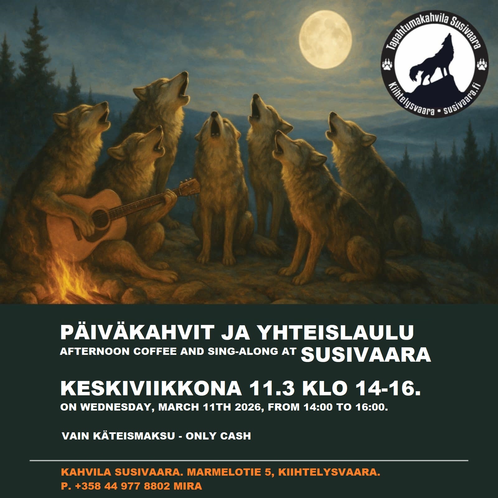 PÄIVÄKAHVIT JA YHTEISLAULU SUSIVAARALLA KESKIVIIKKONA 11.3.2026 KLO 14-16. AFTERNOON COFFEE AND SING-ALONG AT SUSIVAARA ON WEDNESDAY, MARCH 11TH 2026, FROM 14:00 TO 16:00.