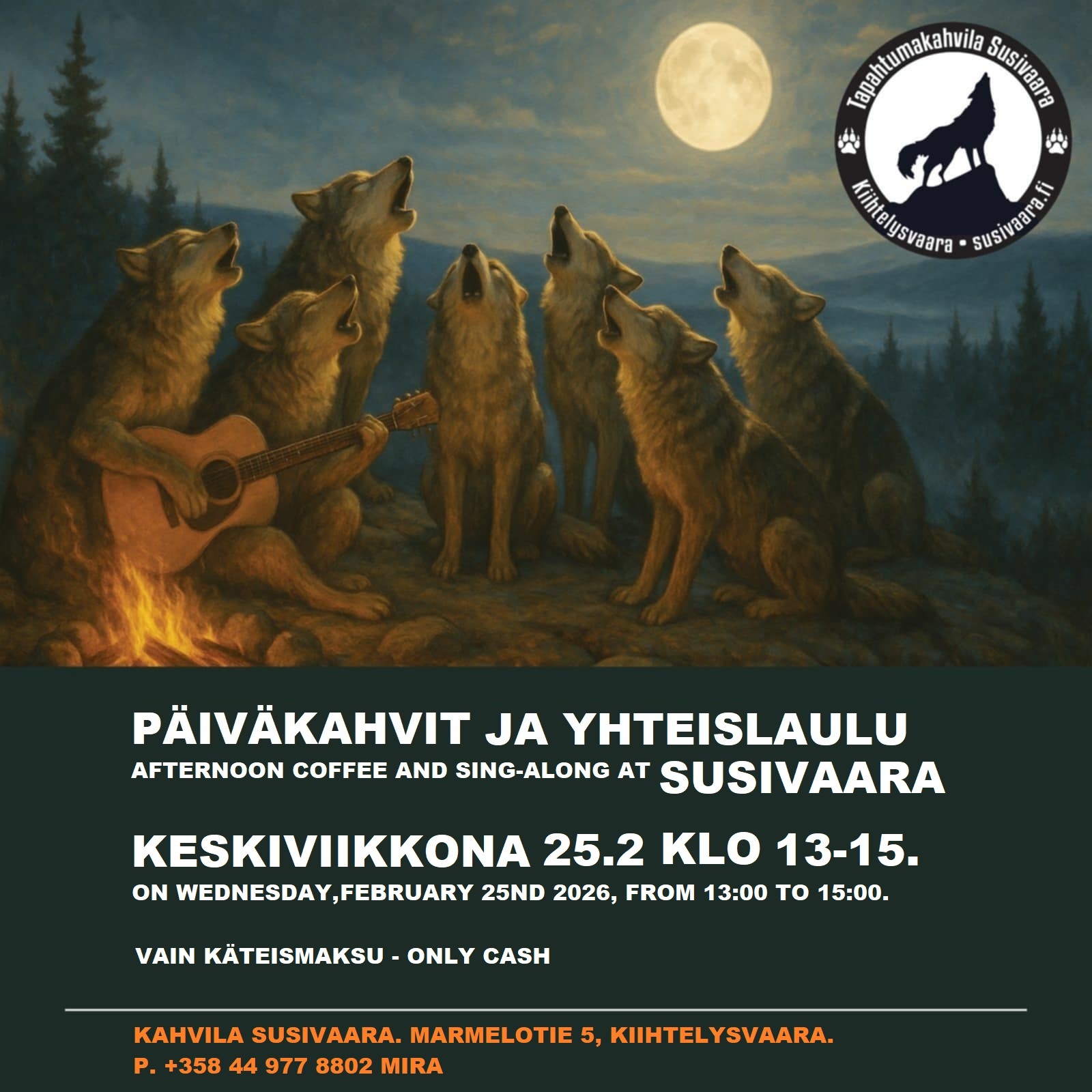 PÄIVÄKAHVIT JA YHTEISLAULU SUSIVAARALLA KESKIVIIKKONA 25.2.2026 KLO 13-15. AFTERNOON COFFEE AND SING-ALONG AT SUSIVAARA ON WEDNESDAY, FEBRUARY 25TH 2026, FROM 13:00 TO 15:00.
